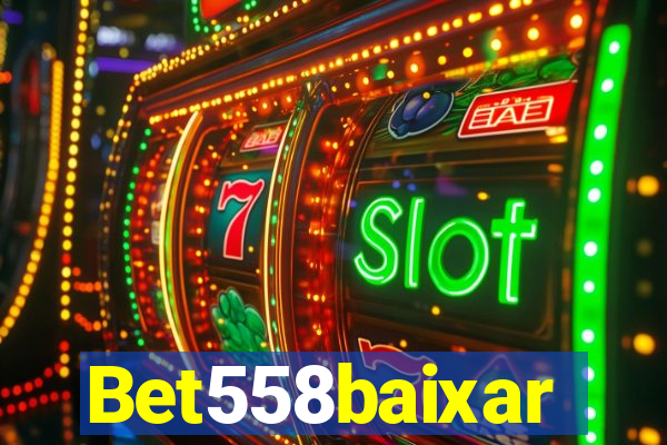 Bet558baixar