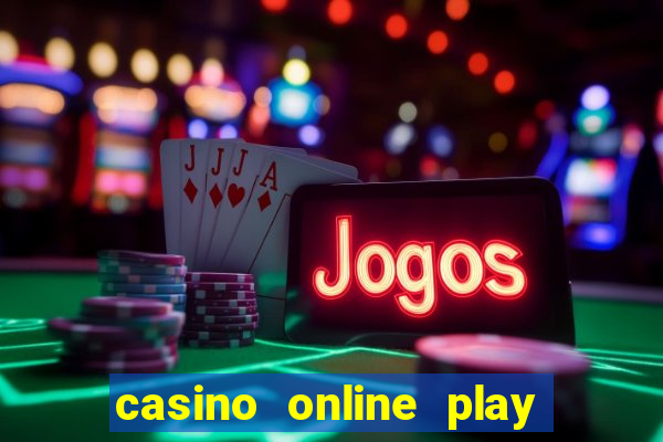 casino online play real money