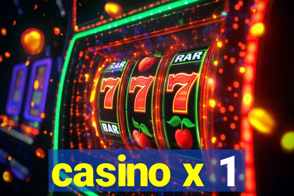 casino x 1