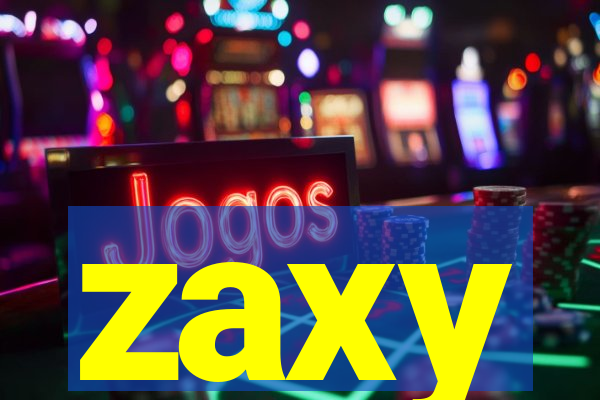 zaxy