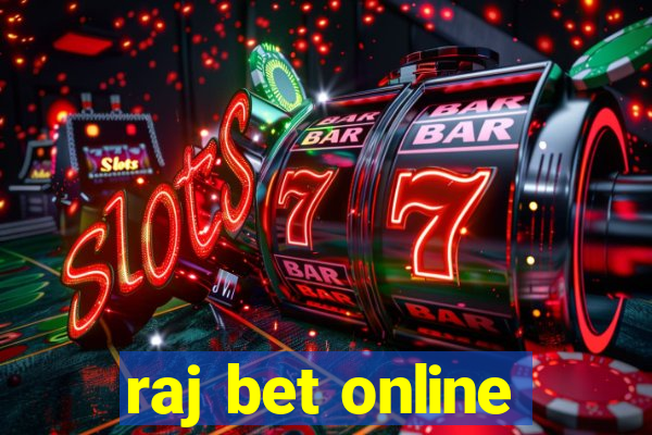 raj bet online