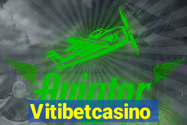 Vitibetcasino