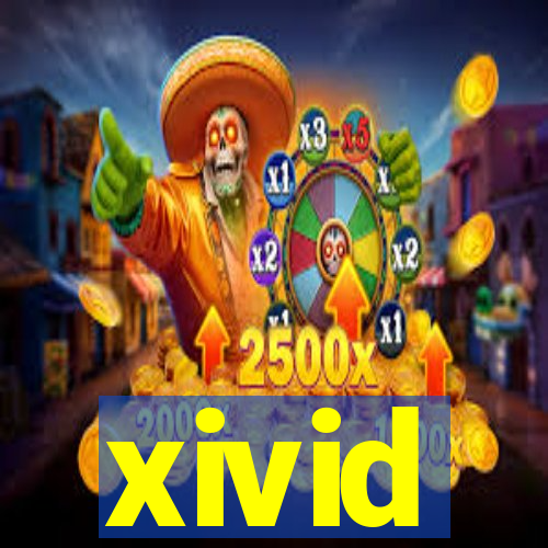 xivid