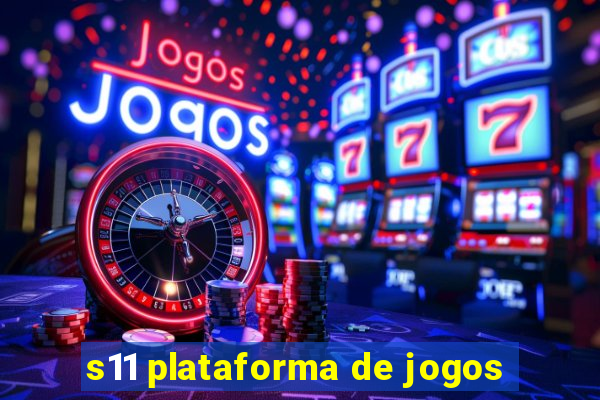 s11 plataforma de jogos