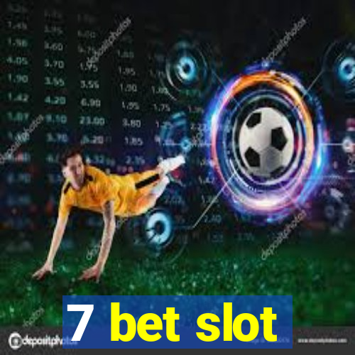 7 bet slot