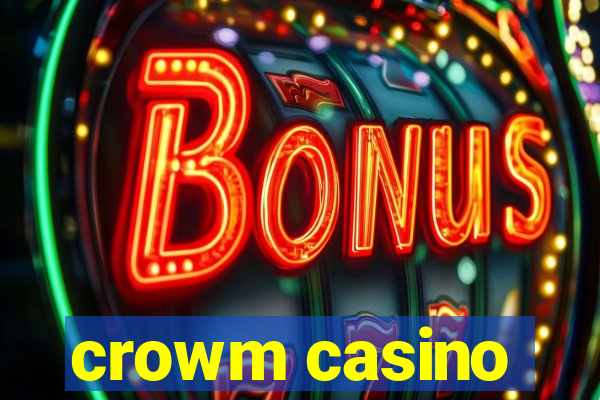 crowm casino