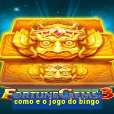 como e o jogo do bingo