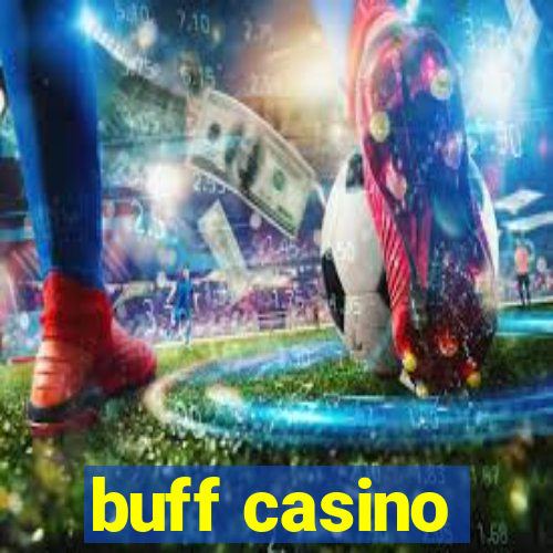 buff casino