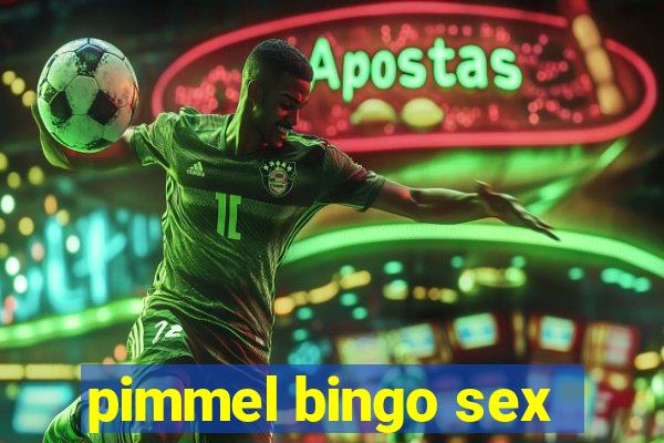 pimmel bingo sex