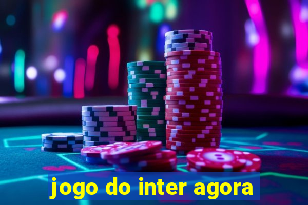 jogo do inter agora