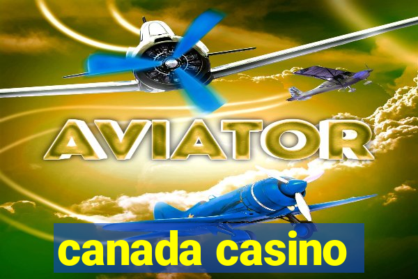 canada casino