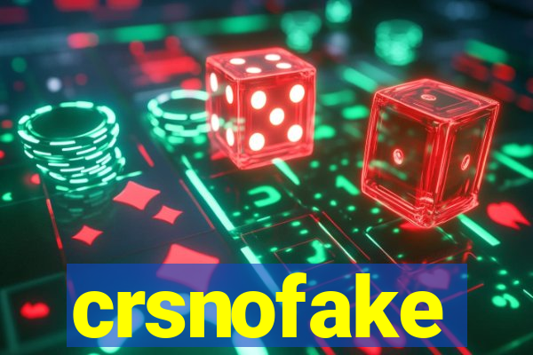 crsnofake