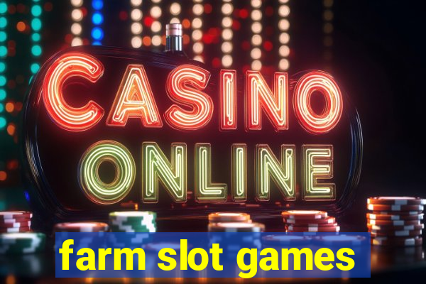 farm slot games