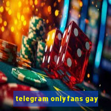 telegram onlyfans gay