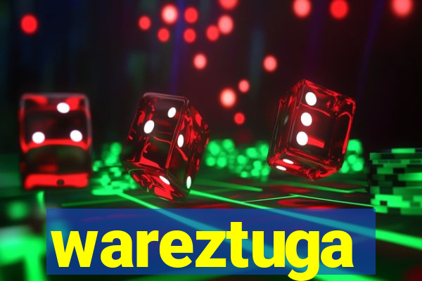 wareztuga