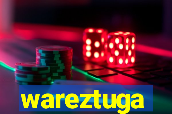 wareztuga