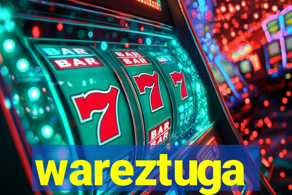 wareztuga