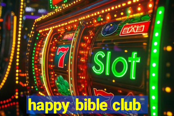 happy bible club