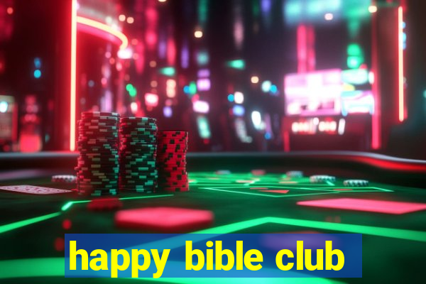 happy bible club