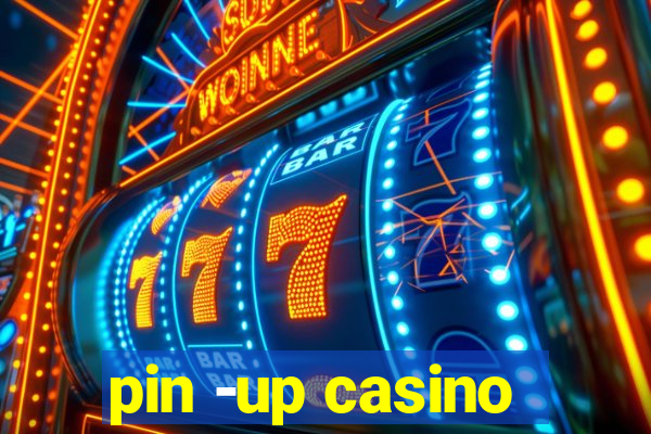 pin -up casino