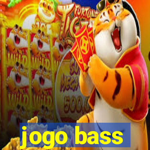 jogo bass