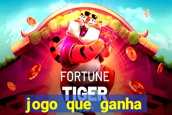 jogo que ganha dinheiro sem precisar depositar nada