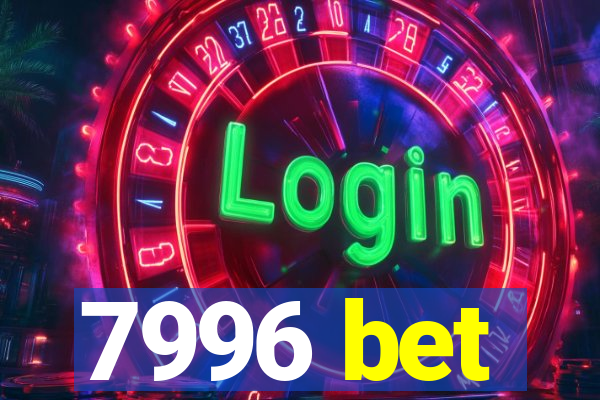 7996 bet