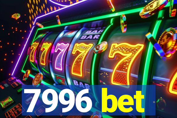 7996 bet