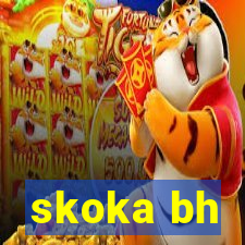 skoka bh