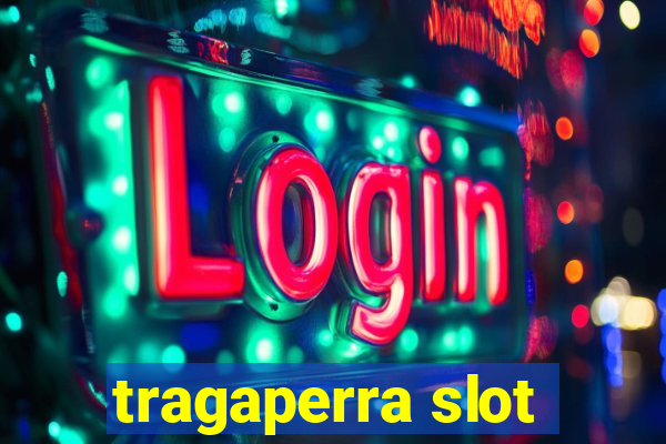 tragaperra slot