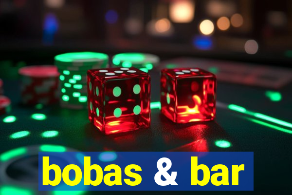 bobas & bar