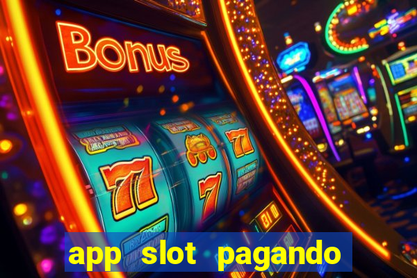 app slot pagando no cadastro