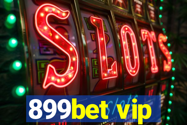 899bet vip