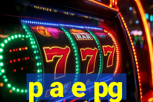 p a e pg