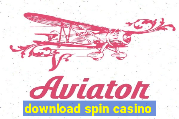 download spin casino