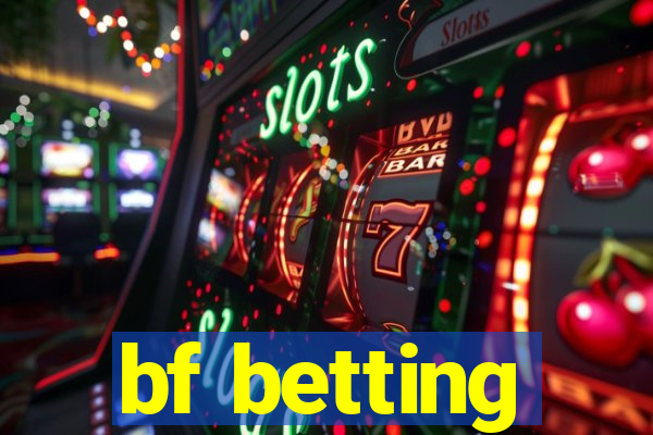 bf betting