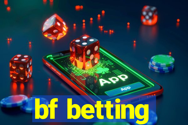 bf betting