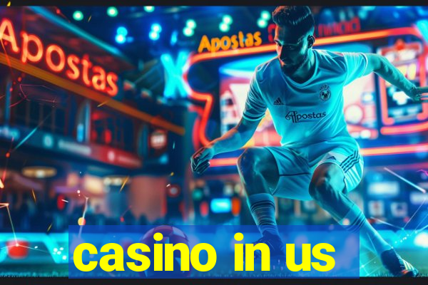 casino in us