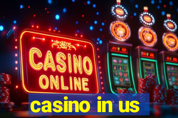 casino in us