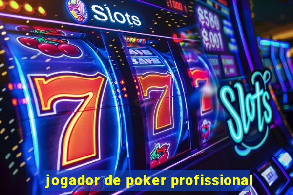 jogador de poker profissional