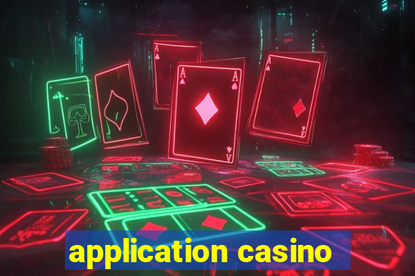 application casino