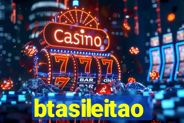 btasileitao