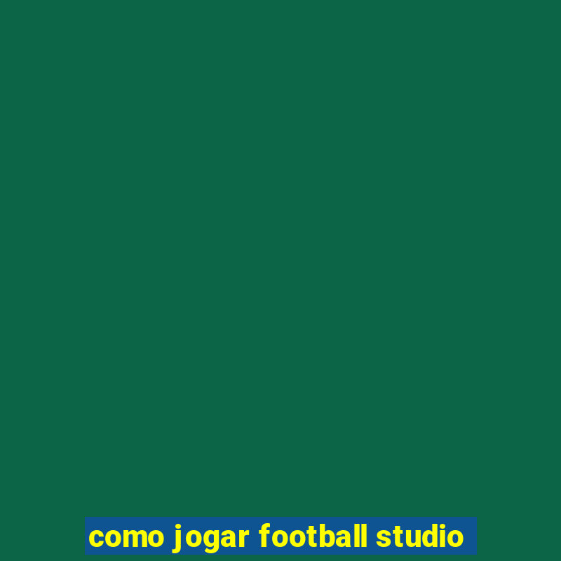 como jogar football studio