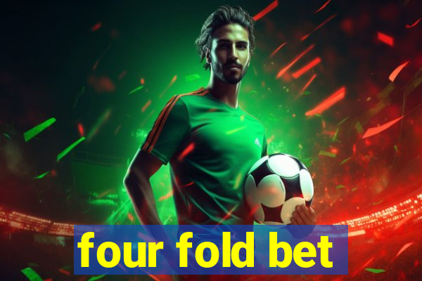 four fold bet