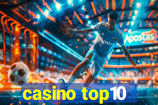 casino top10