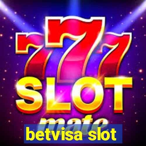 betvisa slot