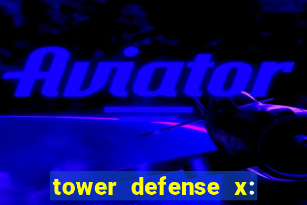 tower defense x: beta codes