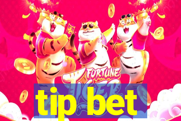 tip bet