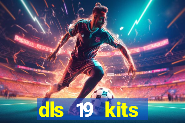 dls 19 kits barcelona 2019