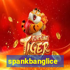 spankbanglice